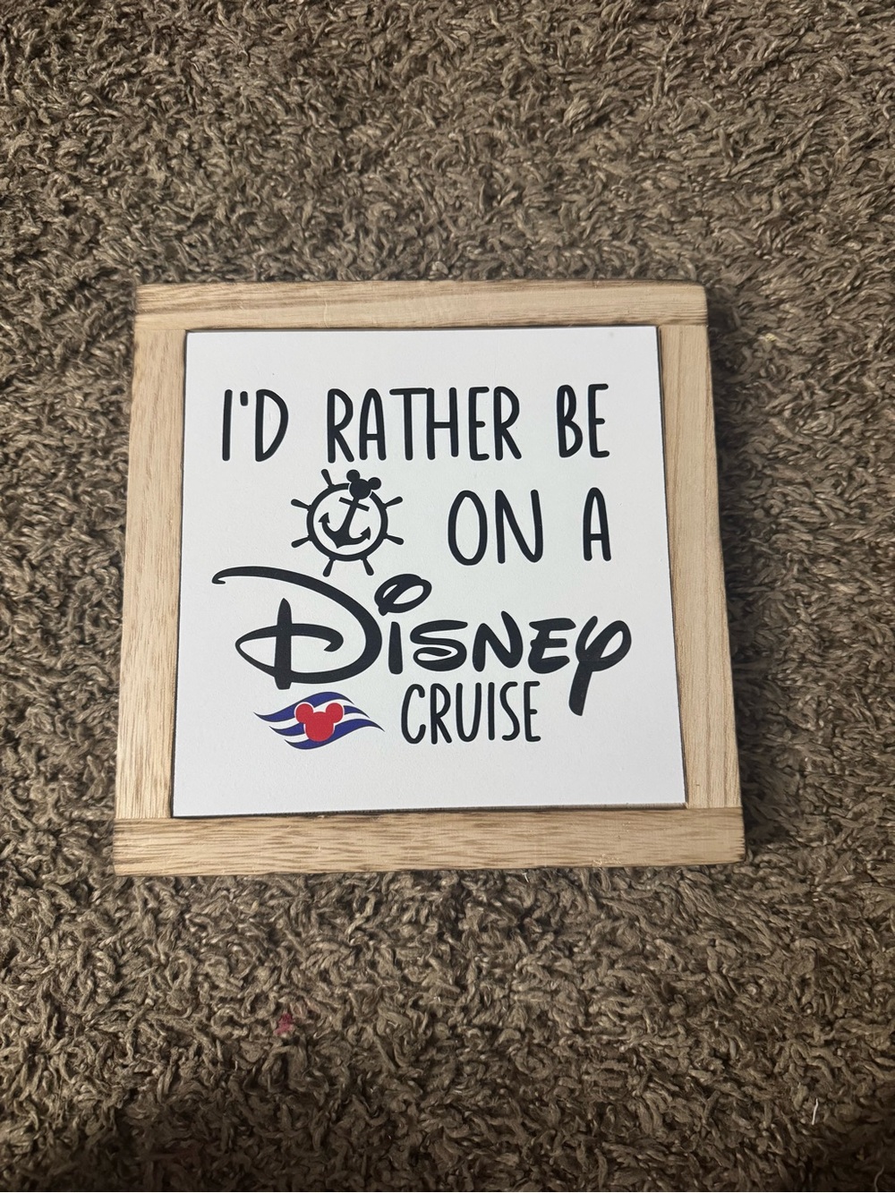I'd Rather Be on a Disney Cruise Wood Sign - White and Natural
